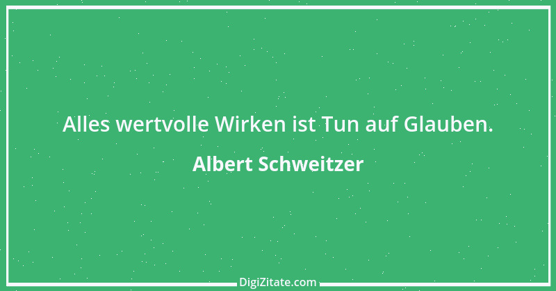 Zitat von Albert Schweitzer 188