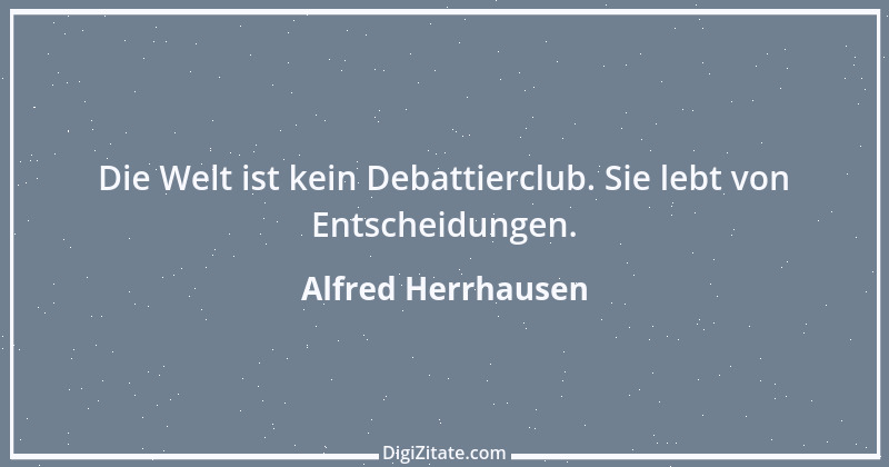 Zitat von Alfred Herrhausen 18