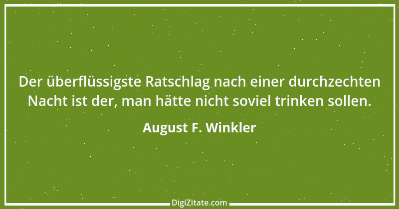 Zitat von August F. Winkler 2