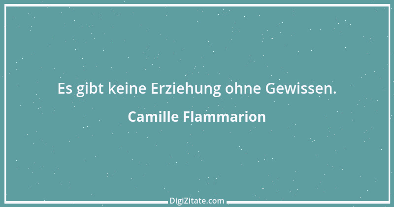 Zitat von Camille Flammarion 1