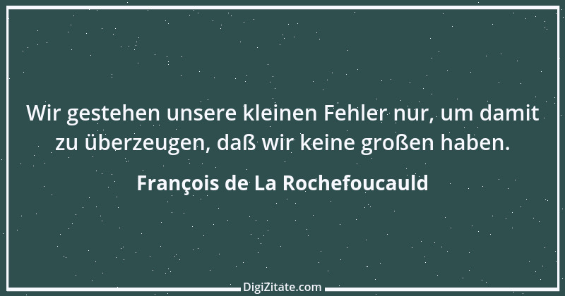 Zitat von François de La Rochefoucauld 390