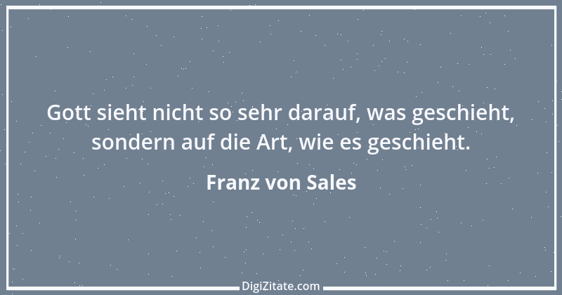 Zitat von Franz von Sales 103