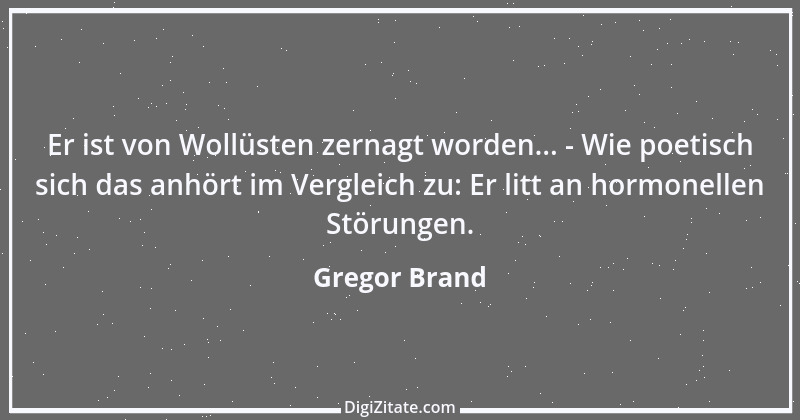 Zitat von Gregor Brand 367