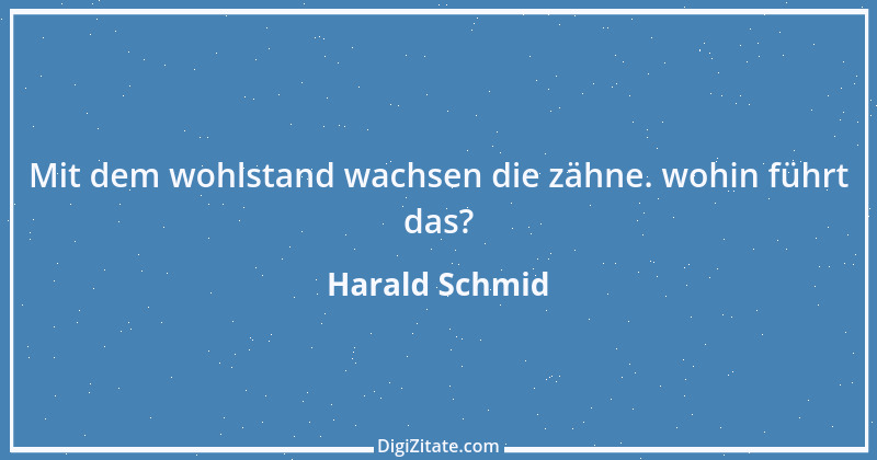 Zitat von Harald Schmid 66