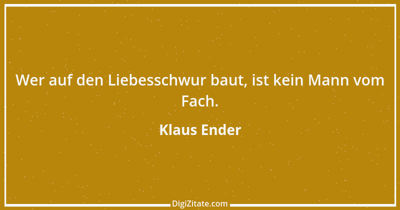 Zitat von Klaus Ender 150