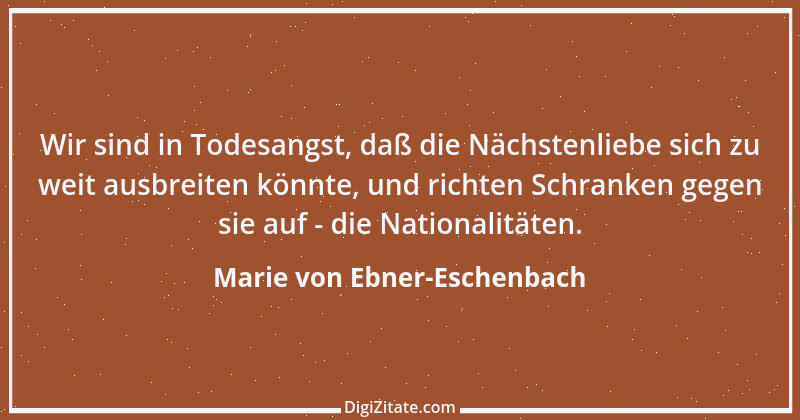 Zitat von Marie von Ebner-Eschenbach 445