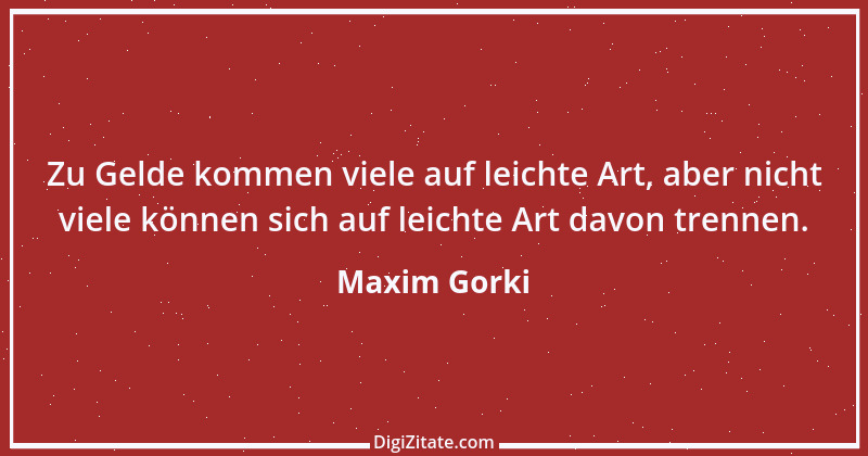 Zitat von Maxim Gorki 21