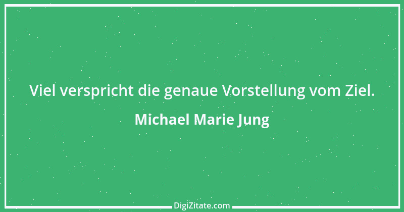 Zitat von Michael Marie Jung 44