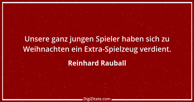 Zitat von Reinhard Rauball 1