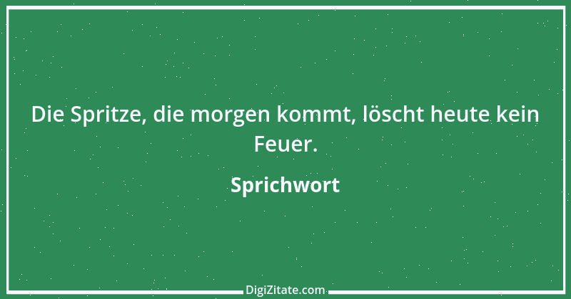 Zitat von Sprichwort 10469