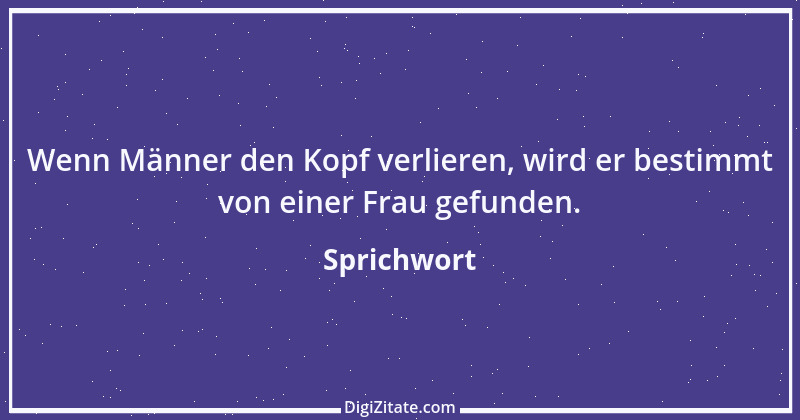 Zitat von Sprichwort 6469