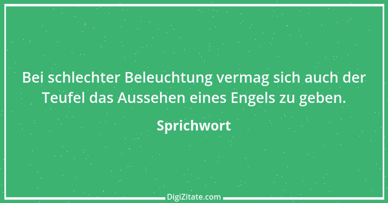 Zitat von Sprichwort 7469