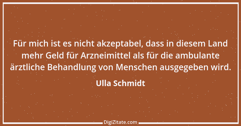 Zitat von Ulla Schmidt 1