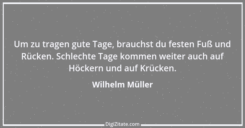 Zitat von Wilhelm Müller 54