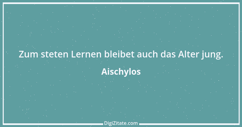 Zitat von Aischylos 17