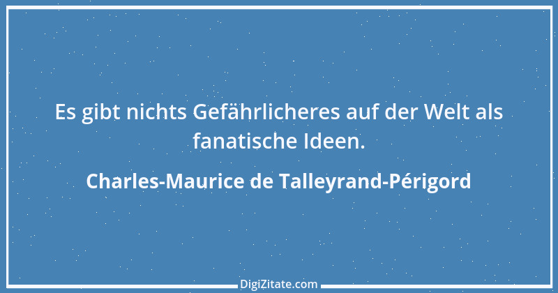 Zitat von Charles-Maurice de Talleyrand-Périgord 25