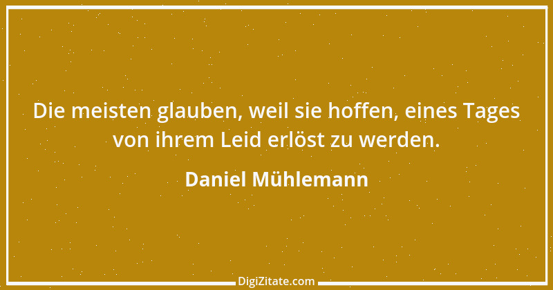 Zitat von Daniel Mühlemann 367