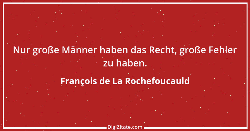 Zitat von François de La Rochefoucauld 391