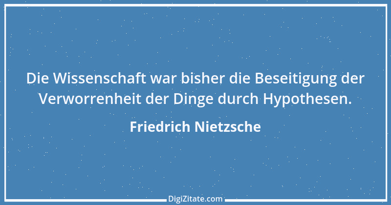 Zitat von Friedrich Nietzsche 415