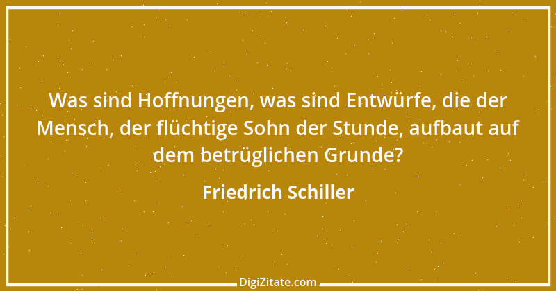 Zitat von Friedrich Schiller 995