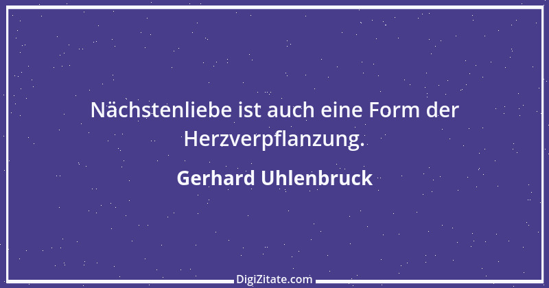 Zitat von Gerhard Uhlenbruck 298