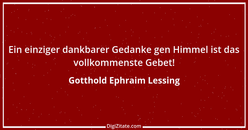 Zitat von Gotthold Ephraim Lessing 400