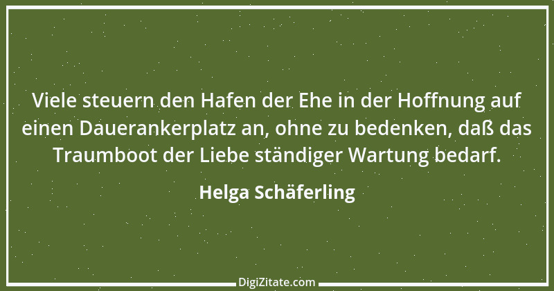 Zitat von Helga Schäferling 233