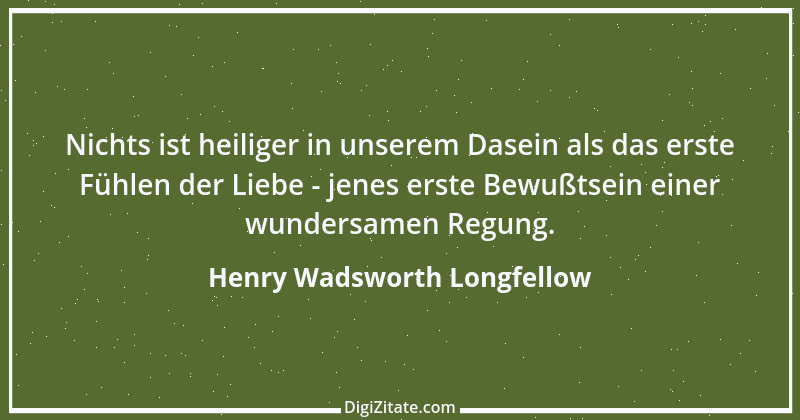 Zitat von Henry Wadsworth Longfellow 12