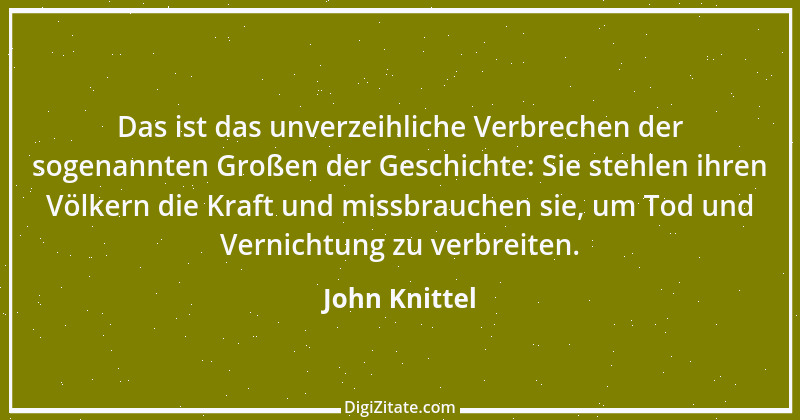 Zitat von John Knittel 54