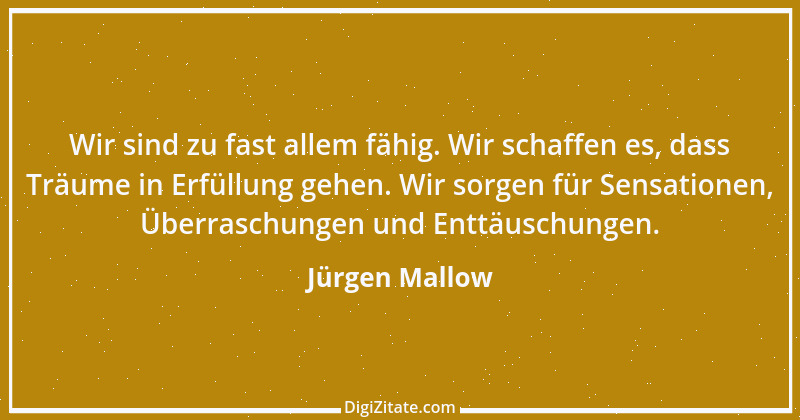 Zitat von Jürgen Mallow 4