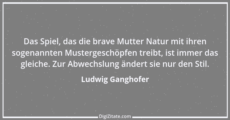 Zitat von Ludwig Ganghofer 3