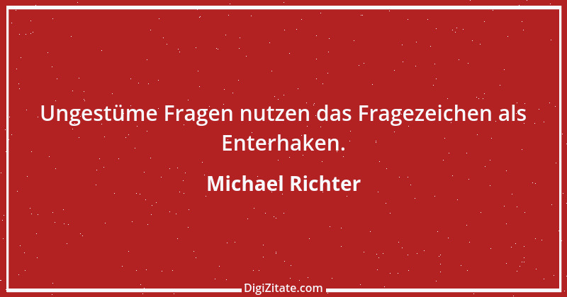 Zitat von Michael Richter 335