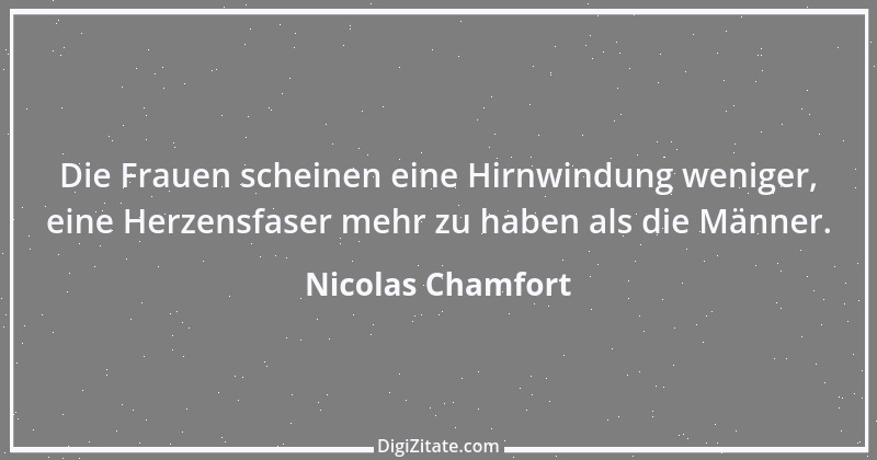 Zitat von Nicolas Chamfort 1