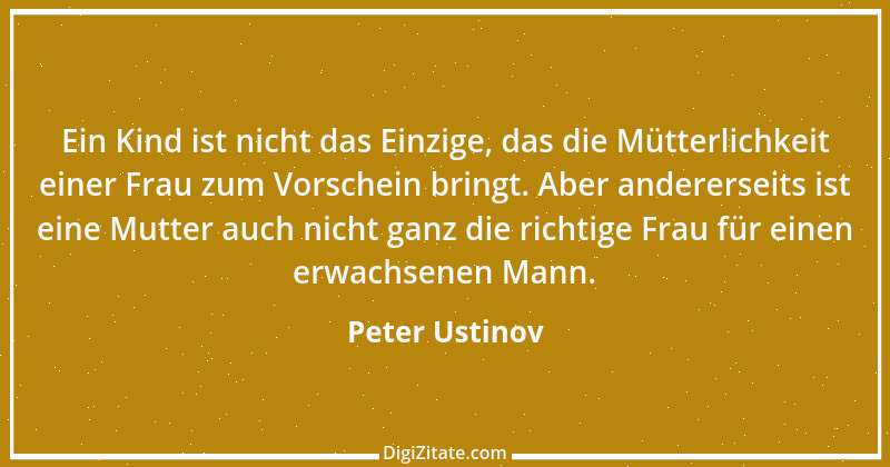 Zitat von Peter Ustinov 165