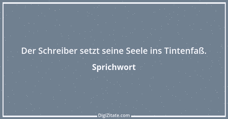 Zitat von Sprichwort 4470