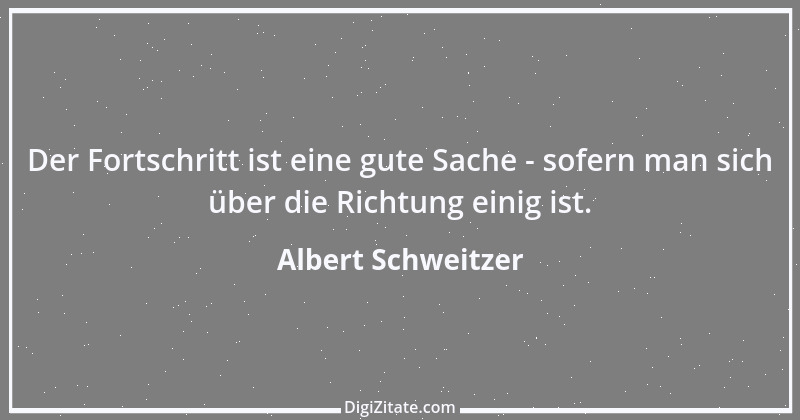 Zitat von Albert Schweitzer 190