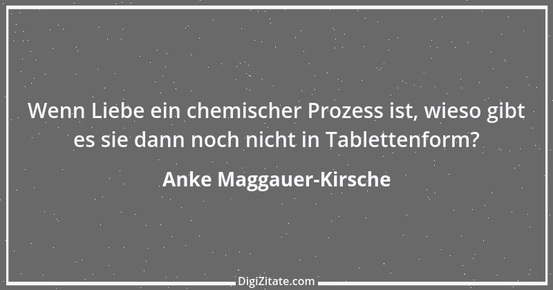 Zitat von Anke Maggauer-Kirsche 776