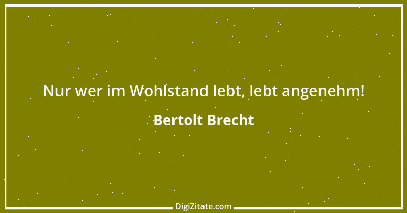 Zitat von Bertolt Brecht 57