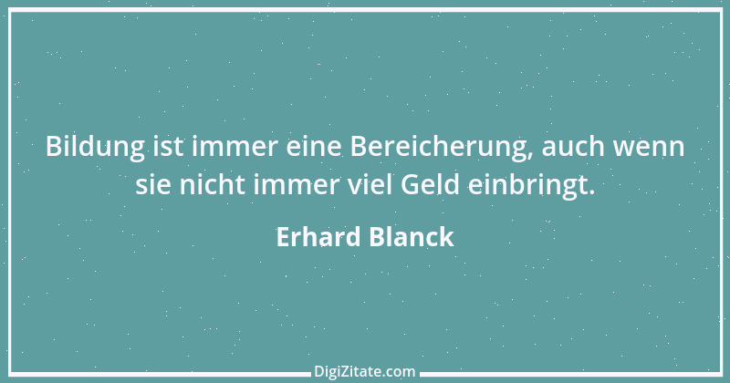 Zitat von Erhard Blanck 1034