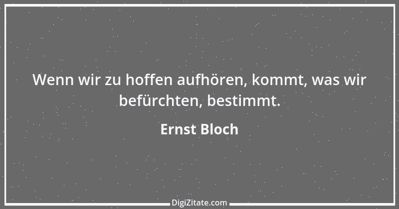 Zitat von Ernst Bloch 3