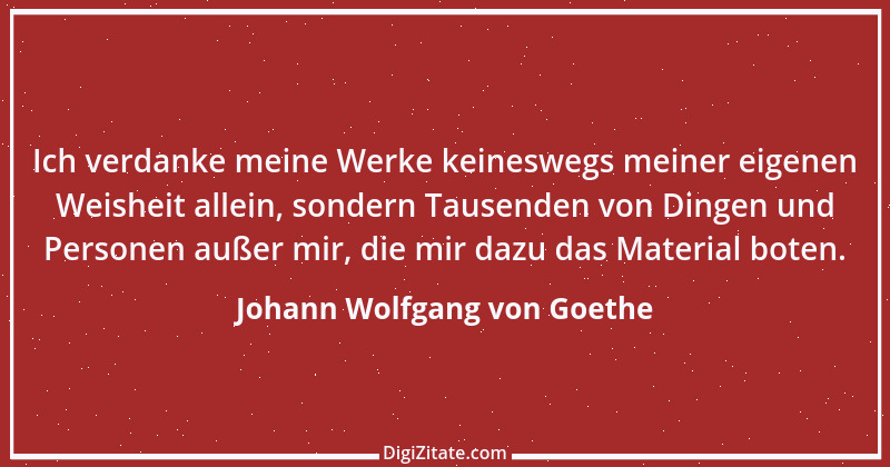 Zitat von Johann Wolfgang von Goethe 3479