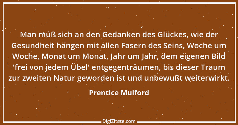 Zitat von Prentice Mulford 1