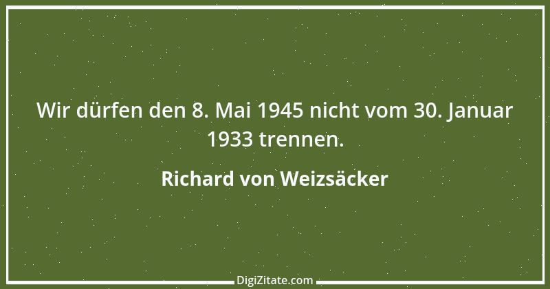 Zitat von Richard von Weizsäcker 169