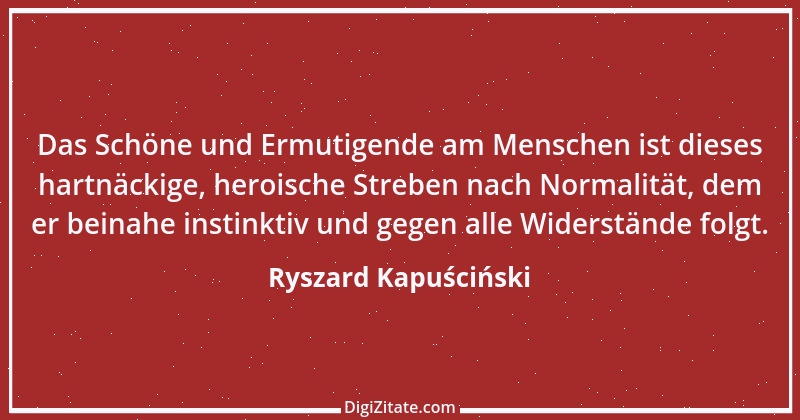 Zitat von Ryszard Kapuściński 12