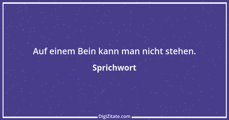 Zitat von Sprichwort 12471