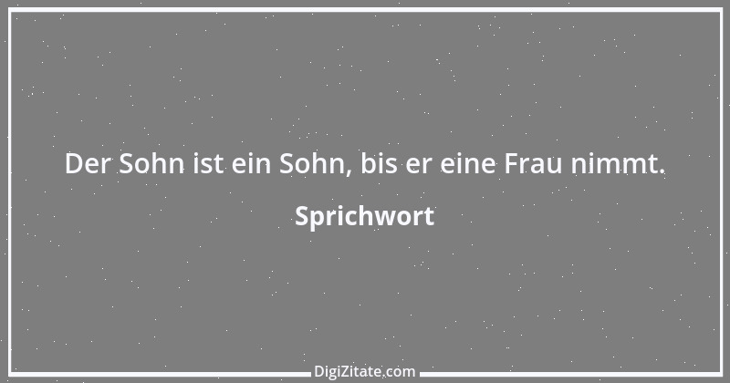 Zitat von Sprichwort 5471