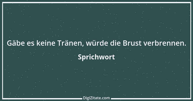 Zitat von Sprichwort 6471