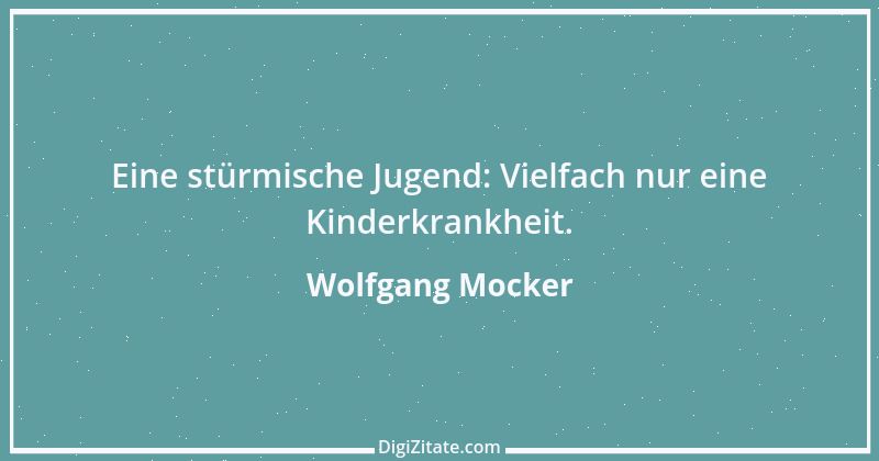 Zitat von Wolfgang Mocker 500