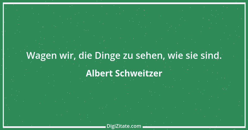 Zitat von Albert Schweitzer 191