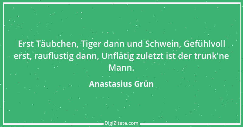 Zitat von Anastasius Grün 40